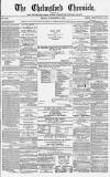 Chelmsford Chronicle Friday 19 November 1869 Page 1