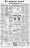Chelmsford Chronicle Friday 11 August 1871 Page 1
