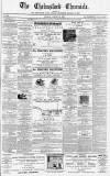 Chelmsford Chronicle Friday 18 August 1871 Page 1