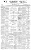 Chelmsford Chronicle Friday 28 February 1879 Page 1