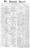Chelmsford Chronicle Friday 20 February 1880 Page 1