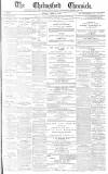 Chelmsford Chronicle Friday 09 April 1880 Page 1
