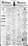 Middlesex Chronicle Saturday 28 September 1867 Page 1