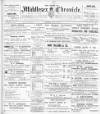 Middlesex Chronicle Saturday 16 June 1906 Page 1