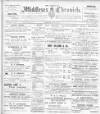 Middlesex Chronicle Saturday 30 June 1906 Page 1