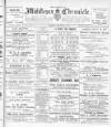 Middlesex Chronicle Saturday 05 September 1908 Page 1