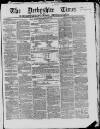 Derbyshire Times Saturday 22 April 1854 Page 1