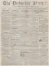 Derbyshire Times Saturday 17 January 1857 Page 1