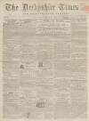 Derbyshire Times Saturday 28 March 1857 Page 1