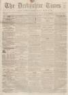 Derbyshire Times Saturday 20 June 1857 Page 1