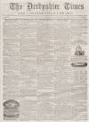 Derbyshire Times Saturday 27 February 1858 Page 1