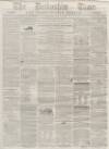 Derbyshire Times Saturday 25 May 1861 Page 1