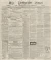 Derbyshire Times Saturday 23 April 1864 Page 1