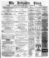 Derbyshire Times Saturday 11 February 1865 Page 1