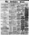 Derbyshire Times Saturday 29 April 1865 Page 1