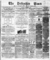 Derbyshire Times Saturday 09 December 1865 Page 1