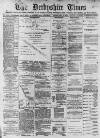 Derbyshire Times Saturday 18 February 1871 Page 1