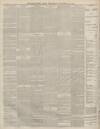 Derbyshire Times Wednesday 30 November 1887 Page 6