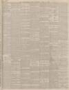 Derbyshire Times Saturday 12 April 1890 Page 5