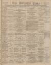 Derbyshire Times Saturday 01 April 1893 Page 1