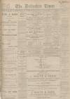 Derbyshire Times Monday 18 June 1900 Page 1