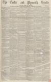 Exeter and Plymouth Gazette Friday 14 August 1868 Page 1