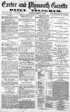 Exeter and Plymouth Gazette Saturday 13 January 1872 Page 1
