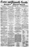 Exeter and Plymouth Gazette Thursday 18 April 1872 Page 1