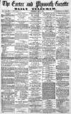 Exeter and Plymouth Gazette Wednesday 08 May 1872 Page 1