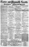 Exeter and Plymouth Gazette Monday 01 July 1872 Page 1