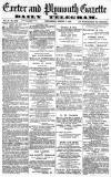 Exeter and Plymouth Gazette Wednesday 07 August 1872 Page 1