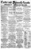 Exeter and Plymouth Gazette Thursday 15 August 1872 Page 1