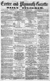 Exeter and Plymouth Gazette Monday 23 September 1872 Page 1