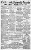 Exeter and Plymouth Gazette Wednesday 02 October 1872 Page 1