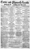Exeter and Plymouth Gazette Wednesday 09 October 1872 Page 1