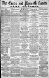 Exeter and Plymouth Gazette Wednesday 16 October 1872 Page 1