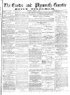 Exeter and Plymouth Gazette Thursday 29 March 1877 Page 1