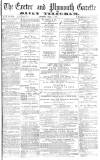 Exeter and Plymouth Gazette Thursday 05 April 1877 Page 1