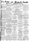 Exeter and Plymouth Gazette Wednesday 30 May 1877 Page 1