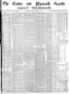 Exeter and Plymouth Gazette Saturday 17 November 1877 Page 1