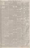 Exeter and Plymouth Gazette Friday 16 April 1880 Page 7