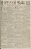 Kentish Gazette Saturday 12 May 1781 Page 1