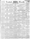 Kentish Gazette Tuesday 01 June 1852 Page 1
