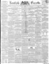 Kentish Gazette Tuesday 08 June 1852 Page 1