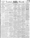 Kentish Gazette Tuesday 15 June 1852 Page 1
