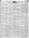 Kentish Gazette Tuesday 19 October 1852 Page 1
