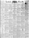 Kentish Gazette Tuesday 12 July 1853 Page 1