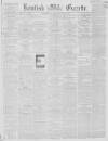 Kentish Gazette Tuesday 23 January 1855 Page 1