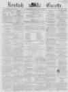 Kentish Gazette Tuesday 24 July 1855 Page 1