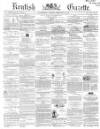 Kentish Gazette Tuesday 10 February 1857 Page 1